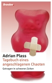 Tagebuch eines angeschlagenen Chaoten
