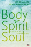 Body, Spirit, Soul