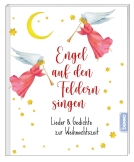 Engel auf den Feldern singen