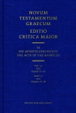 Novum Testamentum Graecum. Editio Critica Maior / Band III: Die Apostelgeschichte