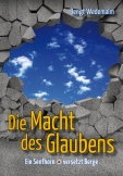 Die Macht des Glaubens