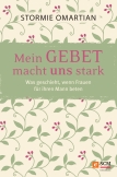 Mein Gebet macht uns stark