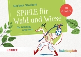 Spiele für Wald und Wiese