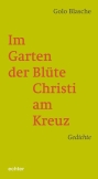 Im Garten der Blüte Christi am Kreuz