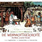 Die Weihnachtsgeschichte - Die Bibel unserer Kinder