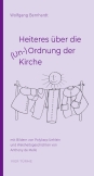 Heiteres über die (Un-)Ordnung der Kirche