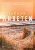 Ich will dich anbeten - Klavierpartitur