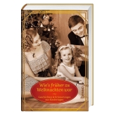 Wie's früher zu Weihnachten war