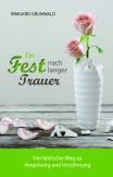 Ein Fest nach langer Trauer