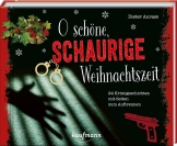 O schöne, schaurige Weihnachtszeit!