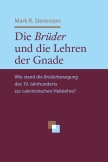 Die Brüder und die Lehren der Gnade