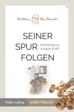 Seiner Spur folgen