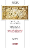 Convivium de virginitate - Symposium über die Jungfräulichkeit