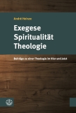 Exegese – Spiritualität – Theologie