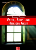 Gebete der Puritaner - Vater, Sohn und Heiliger Geist