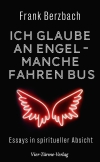 Ich glaube an Engel – manche fahren Bus