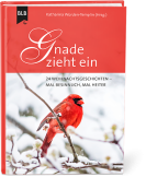 Gnade zieht ein