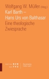 Karl Barth – Hans Urs von Balthasar