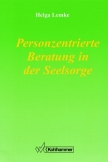 Personzentrierte Beratung in der Seelsorge