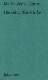 Die leibhaftige Kirche