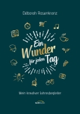Ein Wunder für jeden Tag - Mein kreativer Jahresbegleiter