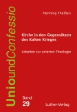 Kirche in den Gegensätzen des Kalten Krieges