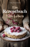 Ein Rezeptbuch fürs Leben