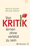 Von Kritik lernen ohne verletzt zu sein