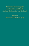 Kritische Gesamtausgabe der Schriften und Briefe Andreas Bodensteins von Karlstadt