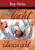 Wer lacht, der überwindet