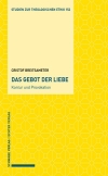 Das Gebot der Liebe - Kontur und Provokation