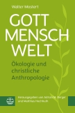 Gott – Mensch – Welt