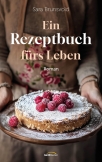 Ein Rezeptbuch fürs Leben