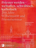 Priester werden - weltoffen, schwäbisch, katholisch