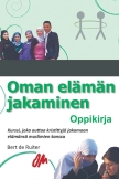 Oman elämän jakaminen