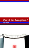 Was ist das Evangelium -Edition E21
