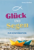 Glück und Segen zur Konfirmation