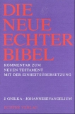 Die Neue Echter-Bibel. Kommentar / Johannesevangelium