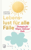 Lebenslust für alle Fälle