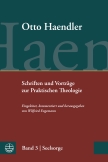 Schriften und Vorträge zur Praktischen Theologie