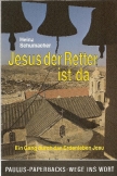 Jesus der Retter ist da