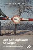 Der Schlagbaumbeweger (E-Book)