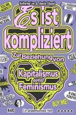 Es ist kompliziert – Zur Beziehung von Kapitalismus und Feminismus