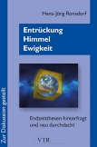 Entrückung - Himmel - Ewigkeit