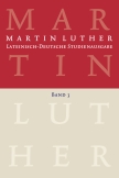Martin Luther: Lateinisch-Deutsche Studienausgabe Band 3