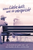Wenn Liebe hält, was sie verspricht