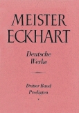 Meister Eckhart. Deutsche Werke Band 3: Predigten
