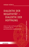 Dialektik der Negativität – Dialektik der Hoffnung