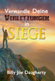 Verwandle deine Verletzungen in Siege