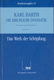 Die Kirchliche Dogmatik. Studienausgabe / Karl Barth: Die Kirchliche Dogmatik. Studienausgabe